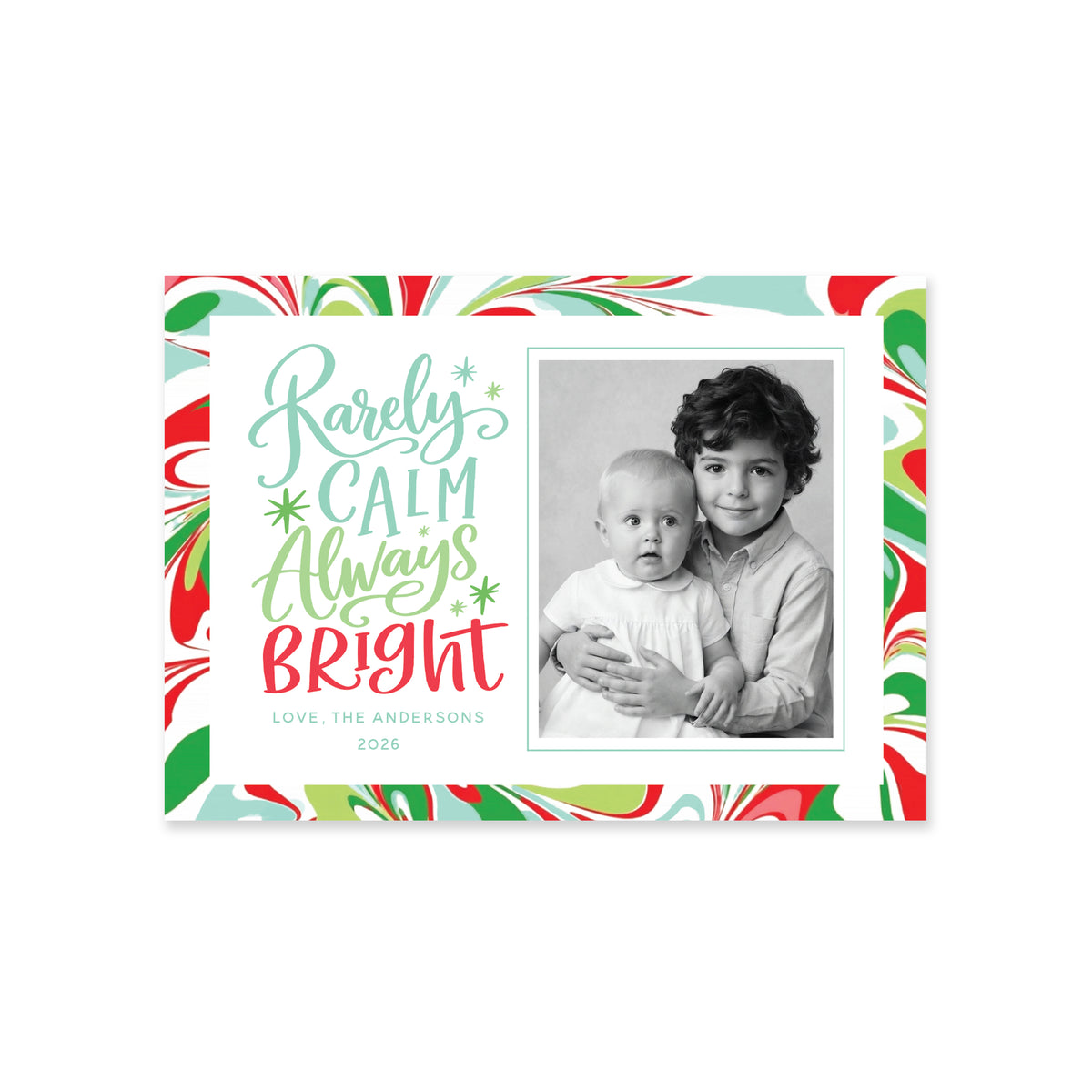 Rarely Calm Always Bright Christmas Card